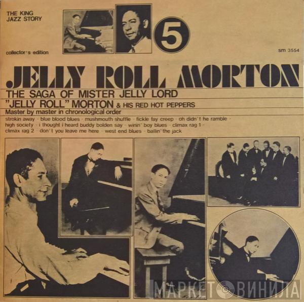 Jelly Roll Morton's Red Hot Peppers - The Saga Of Mister Jelly Lord Vol. 5