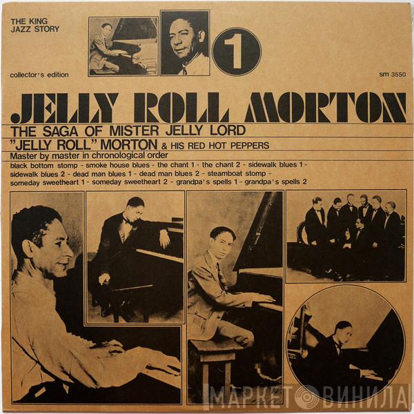 Jelly Roll Morton's Red Hot Peppers - The Saga Of Mister Jelly Lord Vol. 1