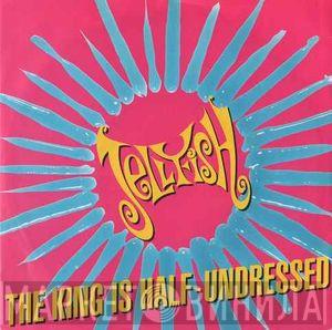  Jellyfish   - The King Is Half-Undressed