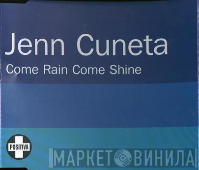 Jenn Cuneta - Come Rain Come Shine