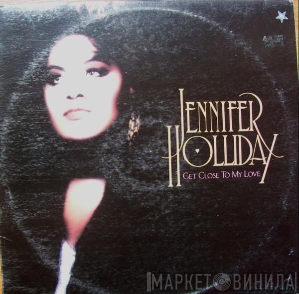 Jennifer Holliday  - Get Close To My Love