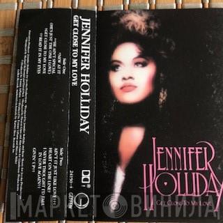  Jennifer Holliday  - Get Close To My Love