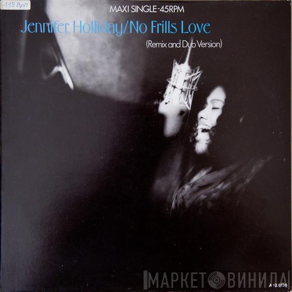 Jennifer Holliday - No Frills Love (Remix And Dub Version)