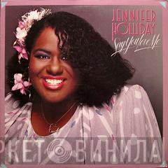  Jennifer Holliday  - Say You Love Me