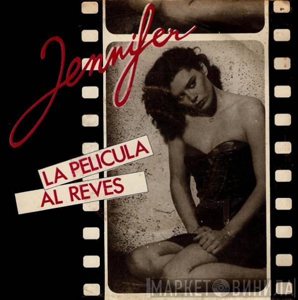 Jennifer  - La Película Al Revés