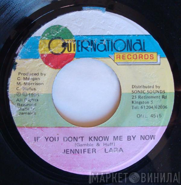  Jennifer Lara  - If You Don't Know Me By Now