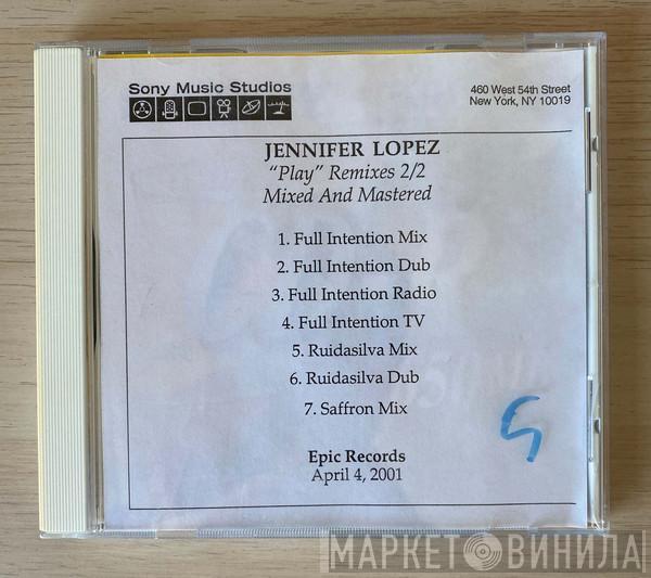  Jennifer Lopez  - Play (Remixes 2/2)