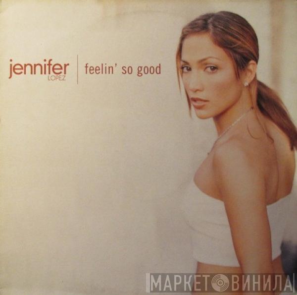 Jennifer Lopez - Feelin' So Good