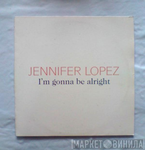 Jennifer Lopez - I'm Gonna Be Alright