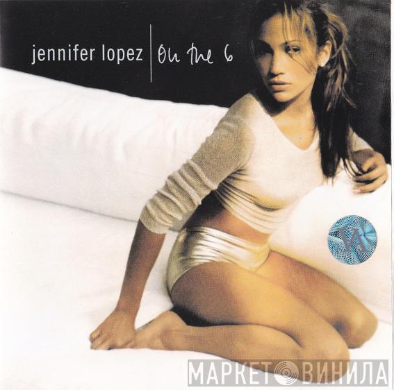  Jennifer Lopez  - On The 6