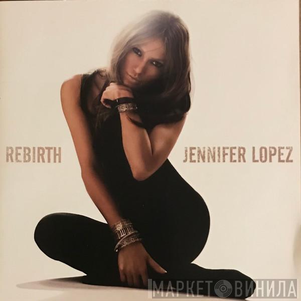  Jennifer Lopez  - Rebirth