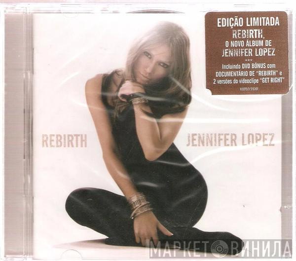 Jennifer Lopez - Rebirth
