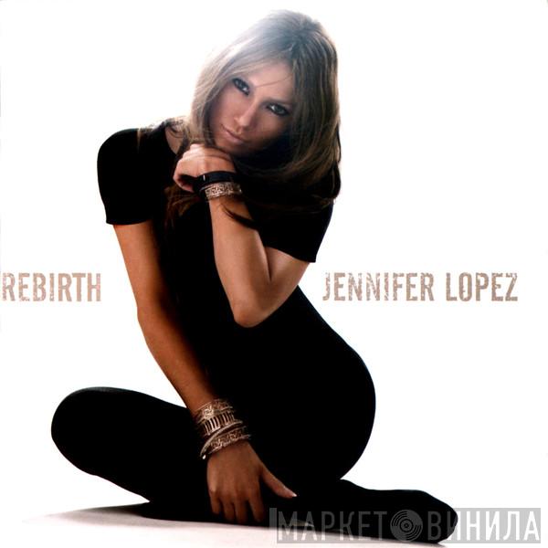  Jennifer Lopez  - Rebirth