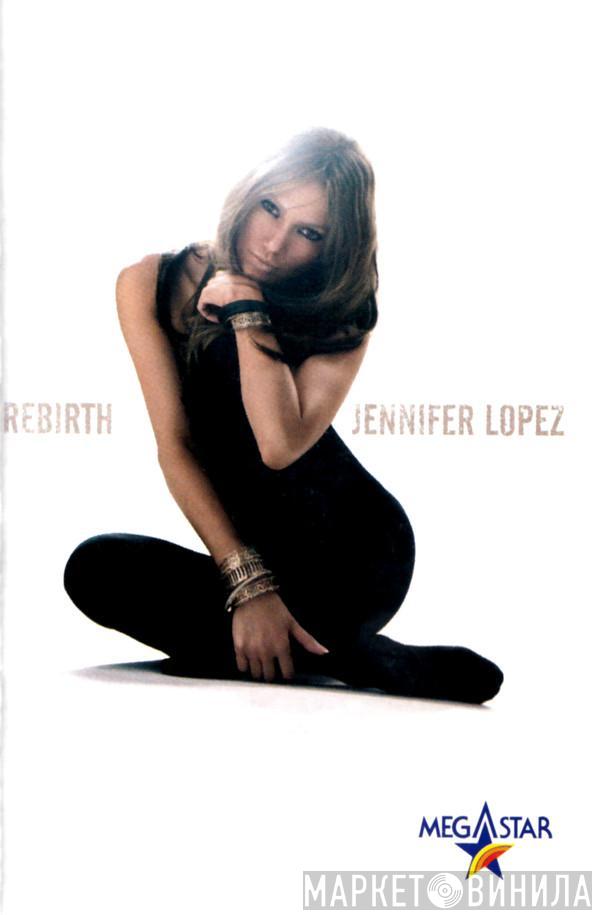  Jennifer Lopez  - Rebirth