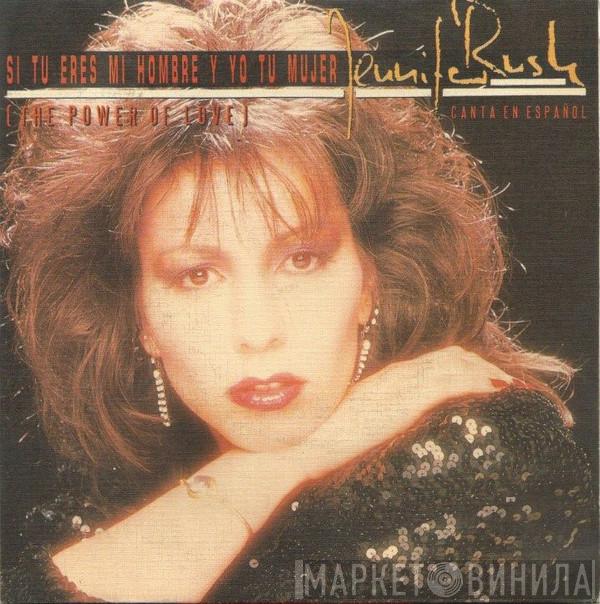  Jennifer Rush  - Canta En Español Si Tu Eres Mi Hombre Y Yo Tu Mujer (The Power Of Love)