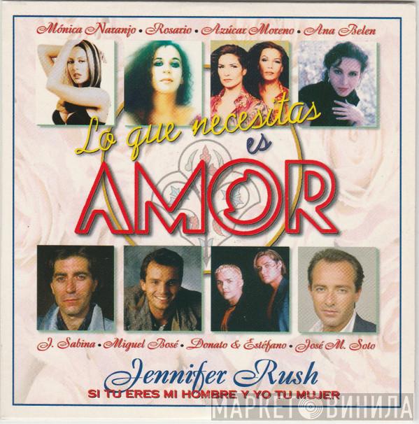  Jennifer Rush  - Si Tu Eres Mi Hombre Y Yo Tu Mujer