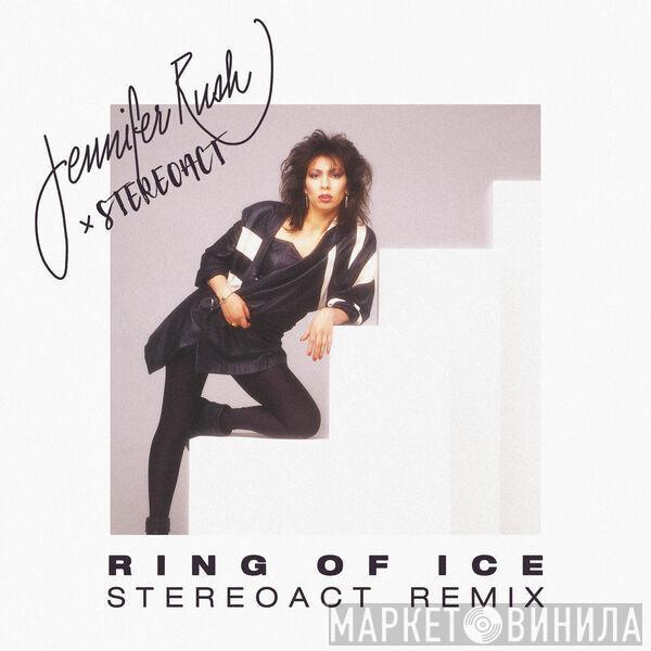 × Jennifer Rush  Stereoact  - Ring Of Ice (Stereoact Remix)