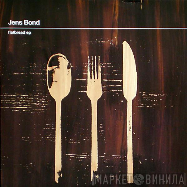 Jens Bond - Flatbread EP