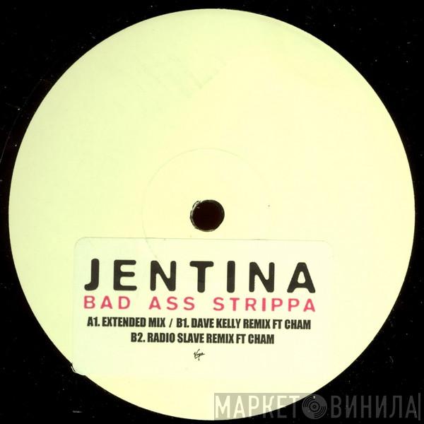 Jentina - Bad Ass Strippa