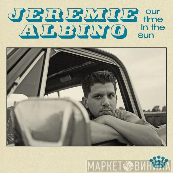 Jeremie Albino - Our Time In The Sun