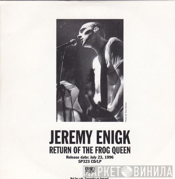 Jeremy Enigk - Return Of The Frog Queen