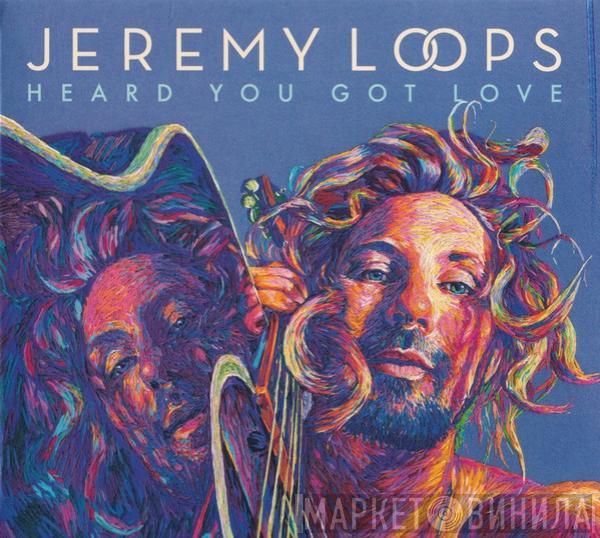  Jeremy Loops  - Heard You Got Love