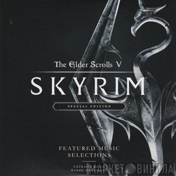  Jeremy Soule  - The Elder Scrolls V: Skyrim (Featured Music Selections = Extraits De La Bande Originale)