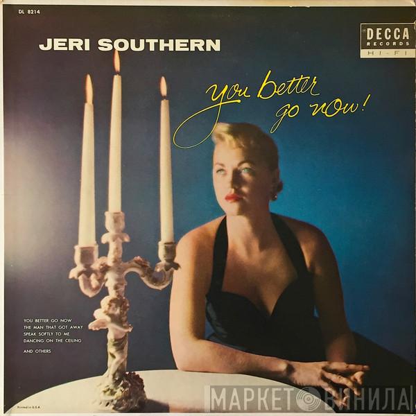  Jeri Southern  - You Better Go Now
