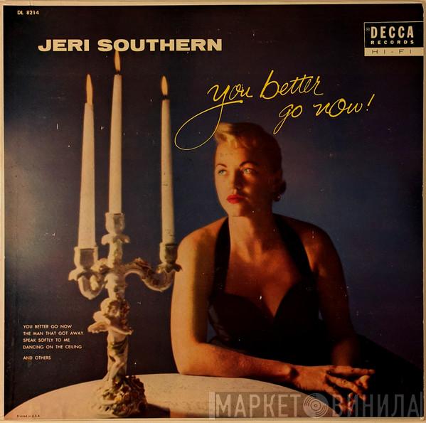  Jeri Southern  - You Better Go Now