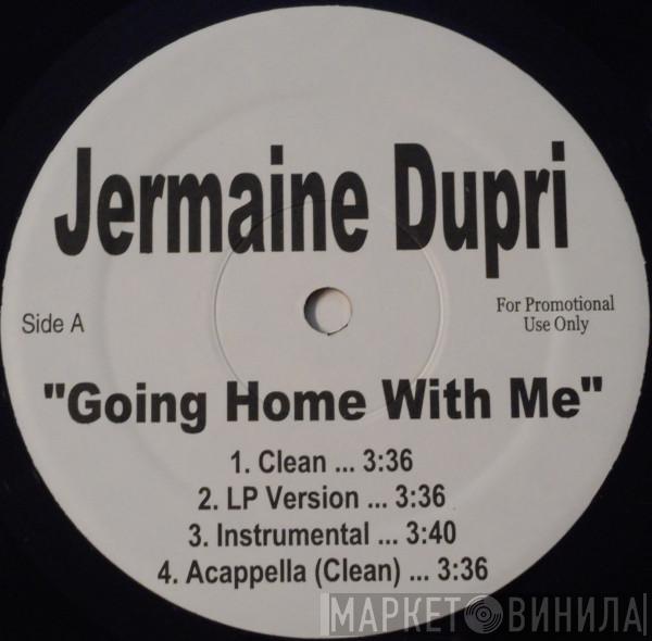  Jermaine Dupri  - Going Home With Me / Jazzy Hoes