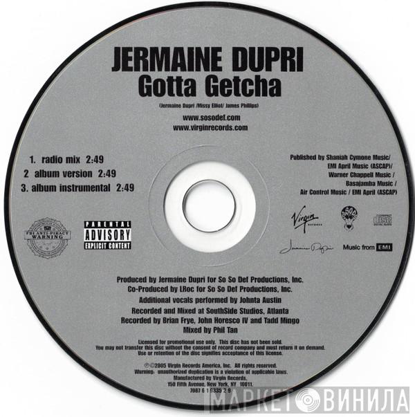  Jermaine Dupri  - Gotta Getcha