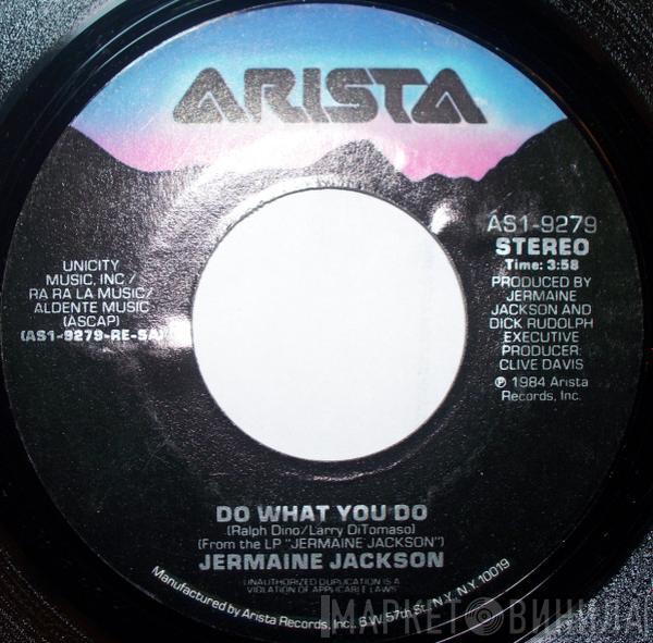  Jermaine Jackson  - Do What You Do / Tell Me I’m Not Dreamin’