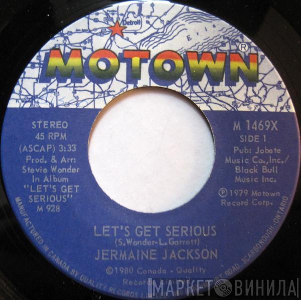  Jermaine Jackson  - Let's Get Serious / Je Vous Aime Beaucoup (I Love You)