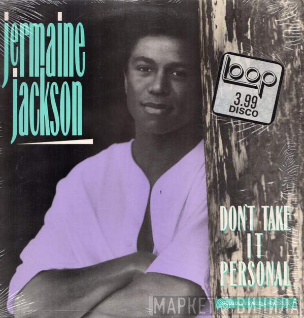  Jermaine Jackson  - Don't Take It Personal