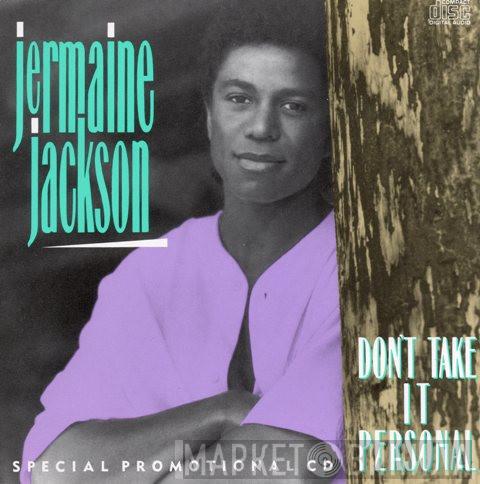 Jermaine Jackson  - Don't Take It Personal