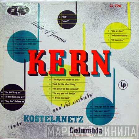 Jerome Kern, André Kostelanetz And His Orchestra - Music Of Jerome Kern
