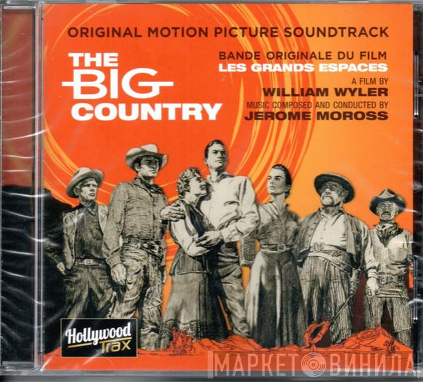  Jerome Moross  - The Big Country (Les Grands Espaces Bande Originale Du Film)
