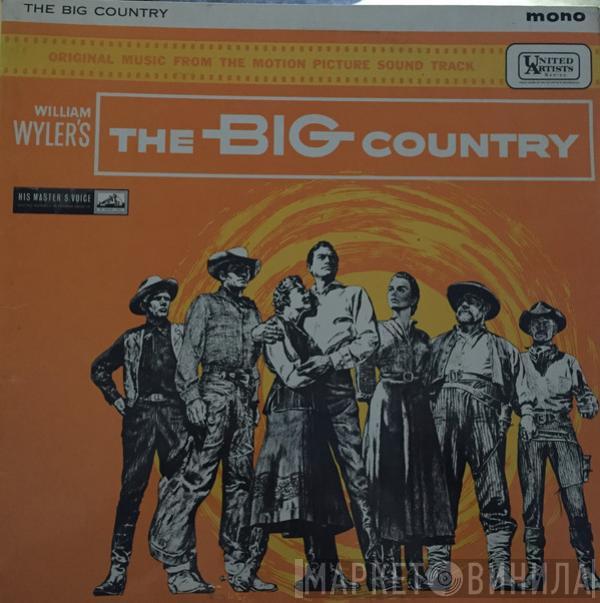  Jerome Moross  - The Big Country (Original Music From The Motion Picture Sound Track)