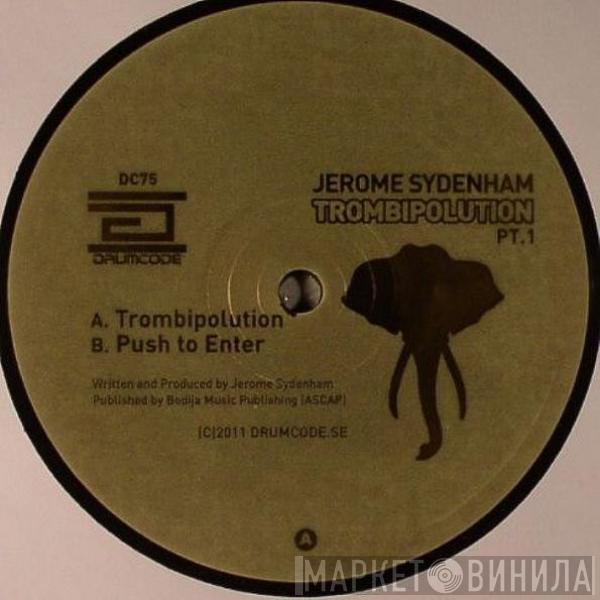 Jerome Sydenham - Trombipolution Pt. 1