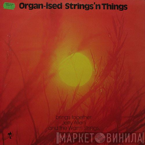 Jerry Allen - Organ-ised Strings 'N Things