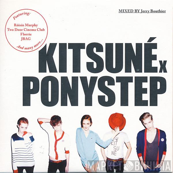 Jerry Bouthier - Kitsuné X Ponystep