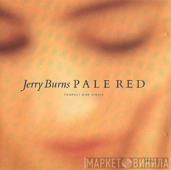  Jerry Burns  - Pale Red