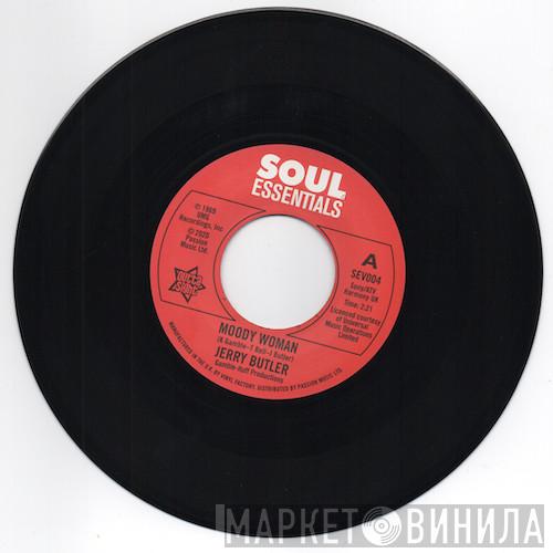  Jerry Butler  - Moody Woman / Stop Steppin' On My Dreams