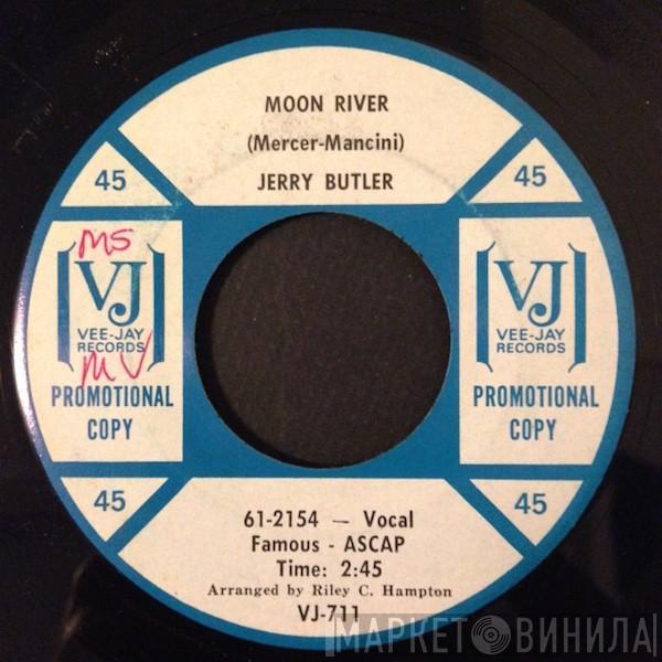 Jerry Butler  - Moon River / Make It Easy On Yourself