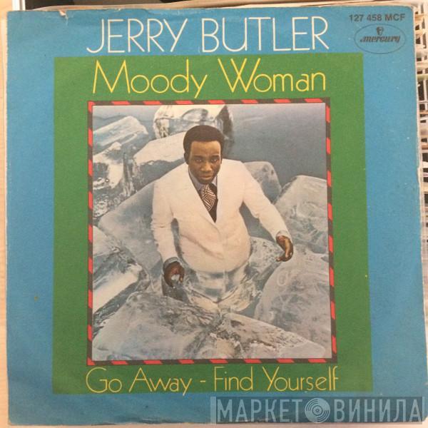  Jerry Butler  - Moody Woman