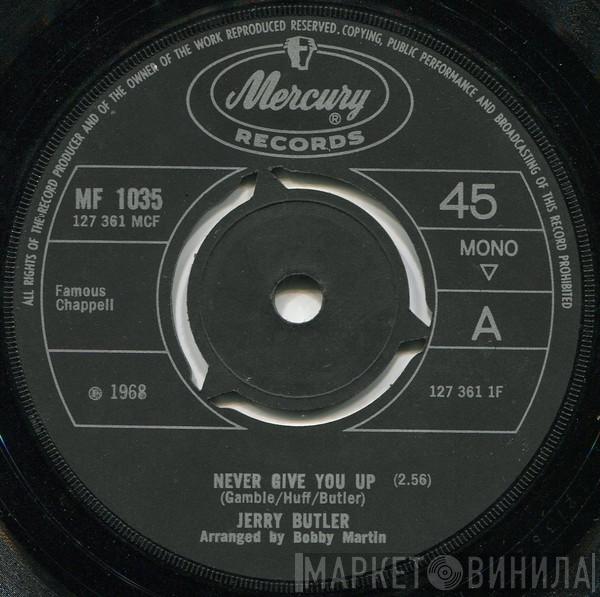  Jerry Butler  - Never Give You Up