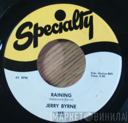 Jerry Byrne - Raining / Carry On