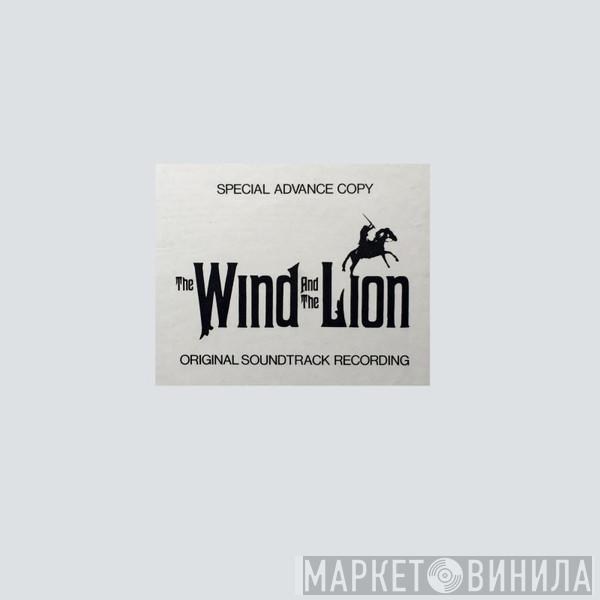 Jerry Goldsmith - The Wind And The Lion (Original Motion Picture Soundtrack)