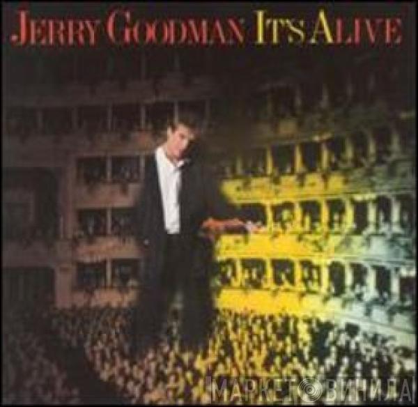 Jerry Goodman - It's Alive