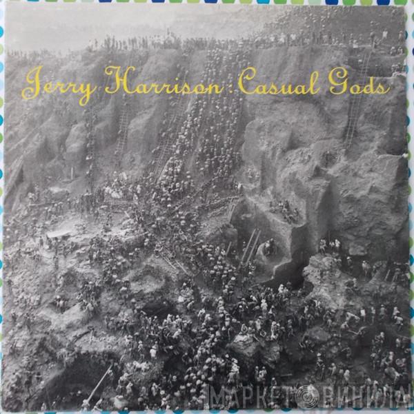  Jerry Harrison: Casual Gods  - Casual Gods